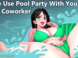 
           Free Use Pool Party With Your Hot Co-Worker [Audio Porn] [Begging For Your Cock] 
        